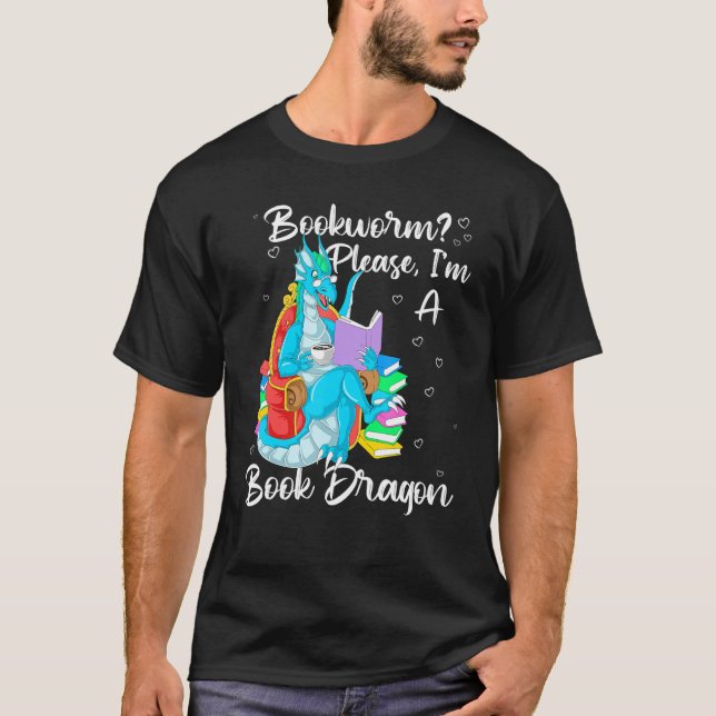 Camiseta Bookworm Please I'm A Book Dragon (Anverso)