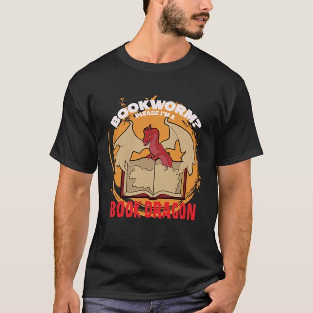 Camiseta Bookworm Please Im A Book Dragon Book Junkie (Anverso)