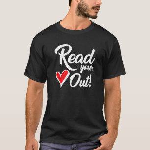 Camiseta Bookworm Read Your Heart Out