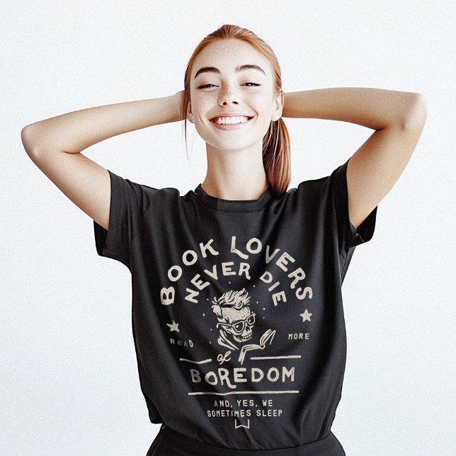 Camiseta Bookworm Reading Books Funny Retro Dark Humor (Book lovers never die of boredom dark vintage retro t-shirt)