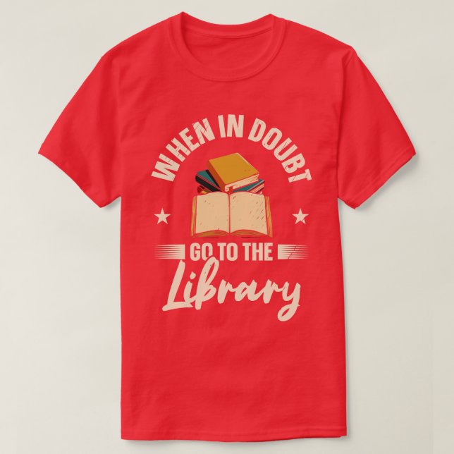 Camiseta Bookworm When In Doubt Library Books (Diseño del anverso)