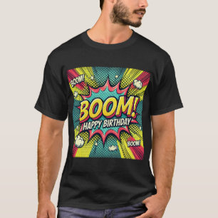Camiseta Boom de historietas de cumpleaños feliz