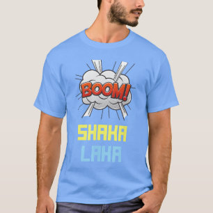 Camiseta Boom SHAKA LAKA cómics divertidos Vibraciones Aloh