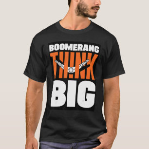 Camiseta Boomerang piensa que el gran búmeran estalla