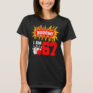 Camiseta Booom Estoy 67 Bowling Birthday Party Bowler Bday 