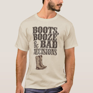 Camiseta Boots, alcohol y malas decisiones   Fiesta occiden
