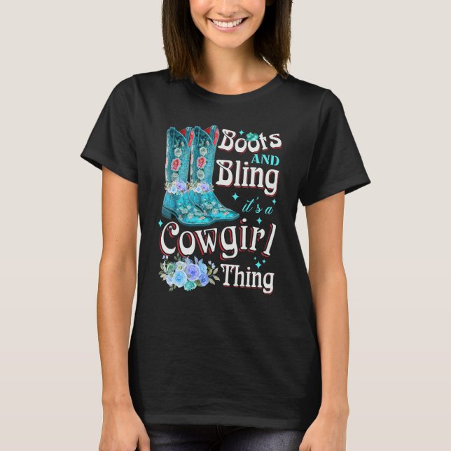 Camiseta Boots and Bling It's A Cowgirl Thing Rodeo Gorra 1 (Anverso)