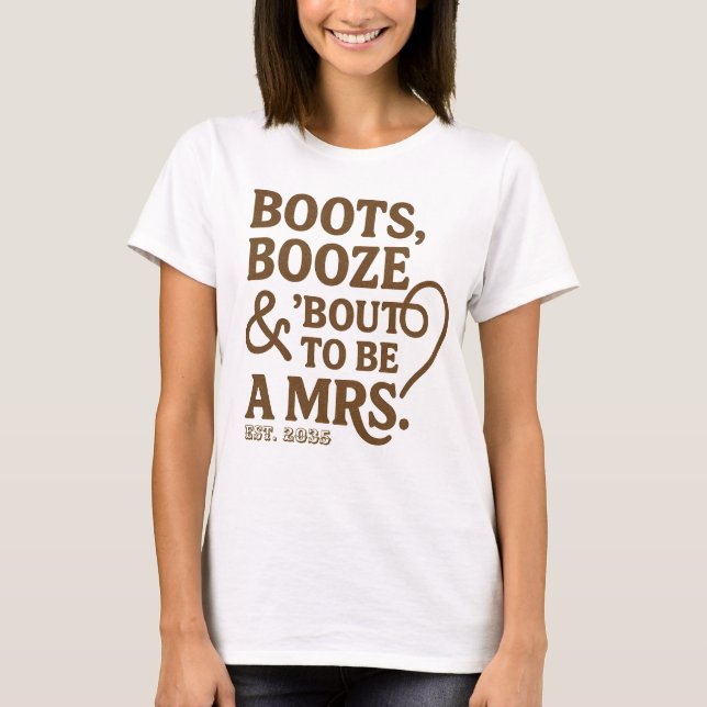 Camiseta Boots Booze & Bout para ser la señora ducha de nov (Anverso)