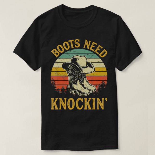 Camiseta Boots Need Knockin' Knocking Country Music  (Diseño del anverso)