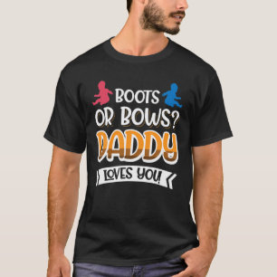 Camiseta ¿Boots O Bocas? ¡Papá Te Ama!