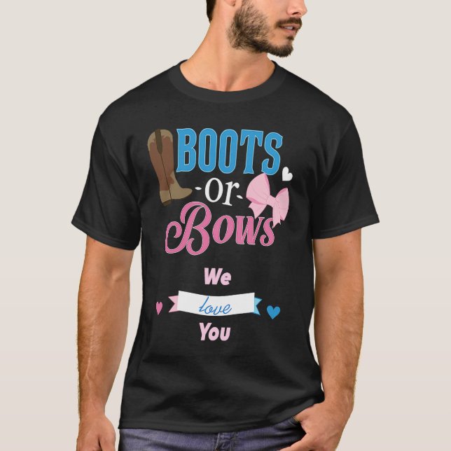 Camiseta Boots O Bows Te Amamos Fiesta De Revelación De Gén (Anverso)