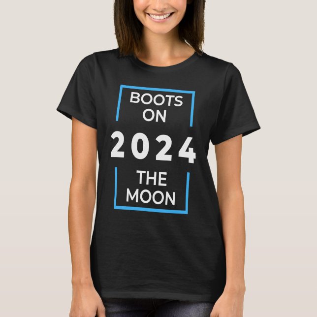 Camiseta Boots on the moon  Space Exploration 2024 (Anverso)