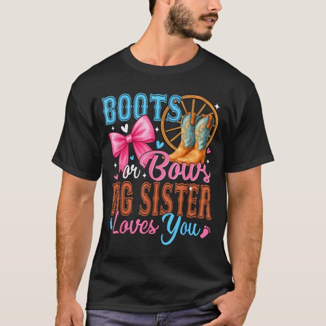 Camiseta Boots Or Bows Big Sister Loves You Gender Reveal F (Anverso)