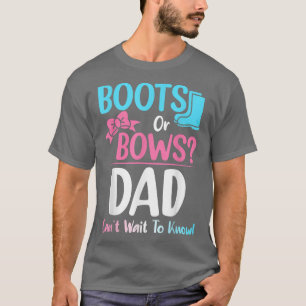 Camiseta Boots or Bows Dad Gender Reveal Pregnancy Announce