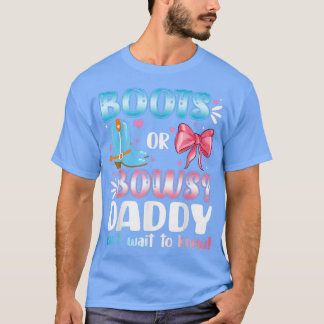 Camiseta Boots Or Bows Daddy Gender Reveal Baby Shower Preg