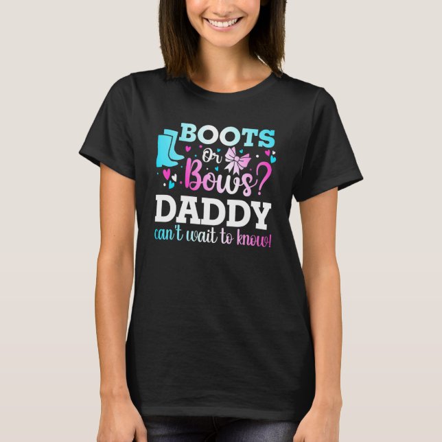Camiseta Boots or Bows Daddy Gender Revelan Baby Shower Ann (Anverso)
