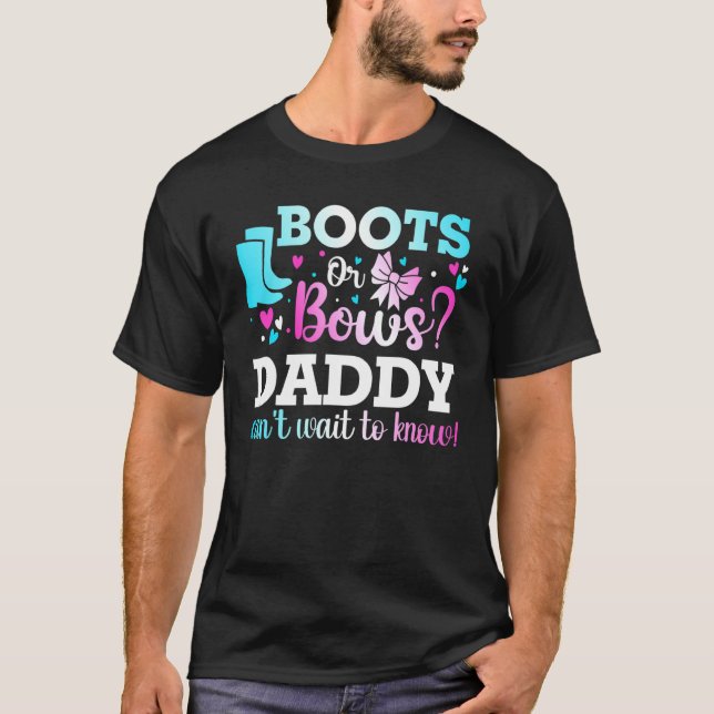 Camiseta Boots or Bows Daddy Gender Revelan Baby Shower Ann (Anverso)