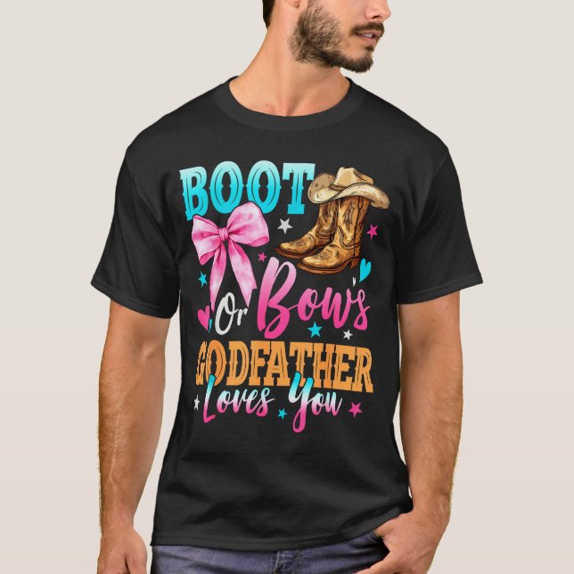 Camiseta Boots Or Bows Godfather Loves You Gender Reveal Fa (Anverso)
