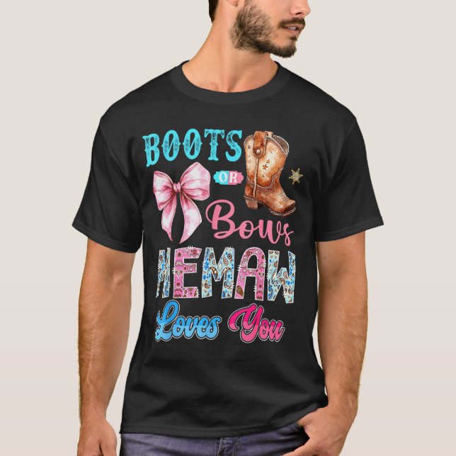 Camiseta Boots Or Bows Memaw Loves You Gender Reveal Wester (Anverso)