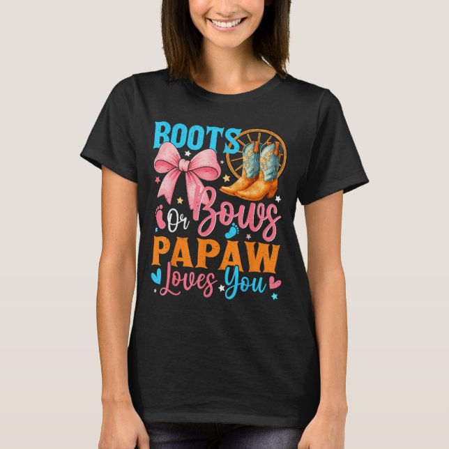 Camiseta Boots Or Bows Papaw Loves You Gender Reveal Family (Anverso)