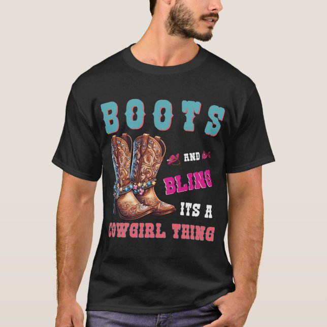 Camiseta Boots y bling es una vaquera cosa de Occidente (Anverso)