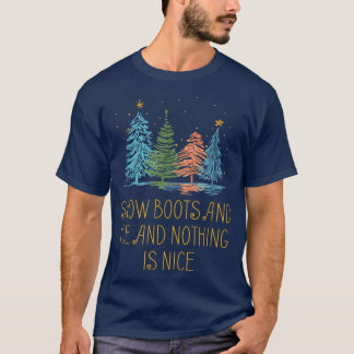 Camiseta Boots y hielo de nieve y nada es bueno Navidades R