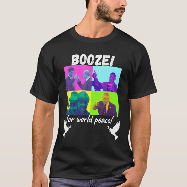 Camiseta Booze Por La Paz Mundial Saluda El Día Internacion (Anverso)