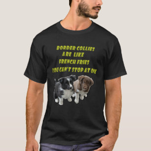 Camiseta Border Collie Patatas Fritas Francesas