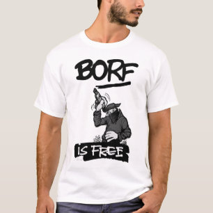 CAMISETA BORF ESTÁ LIBRE