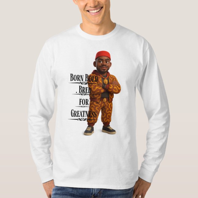 Camiseta Born Bold Bred for Greatness,Afro modern,3d (Anverso)