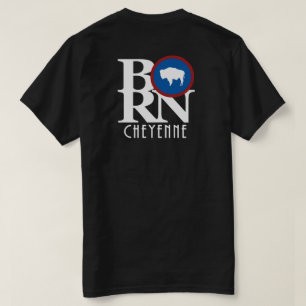 Camiseta BORN Cheyenne Wyoming impresión de vuelta