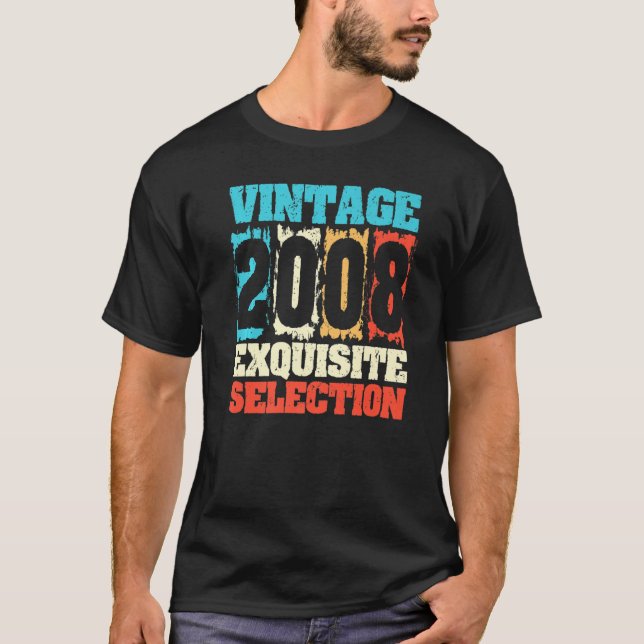 Camiseta Born In 2008 Birthday Exquisite Selection Made In  (Anverso)