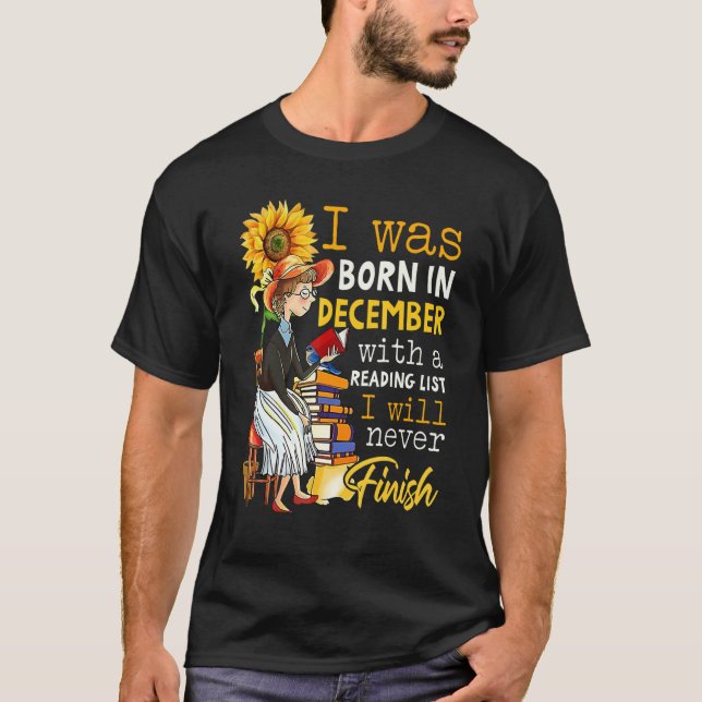 Camiseta Born In December With A Reading I Never Finish Wom (Anverso)