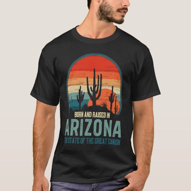 Camiseta Born & Raised In Arizona State Of The Great Canyon (Anverso)