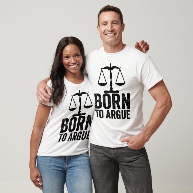 Camiseta Born To Argue -  Lawyer Gift - Funny Lawyer Gift  (Unisexo)