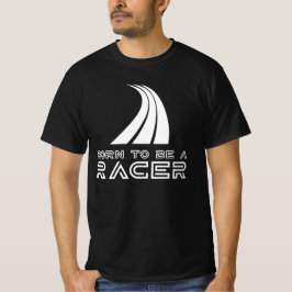 Camiseta Born To Be A Racer