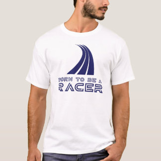 Camiseta Born To Be A Racer