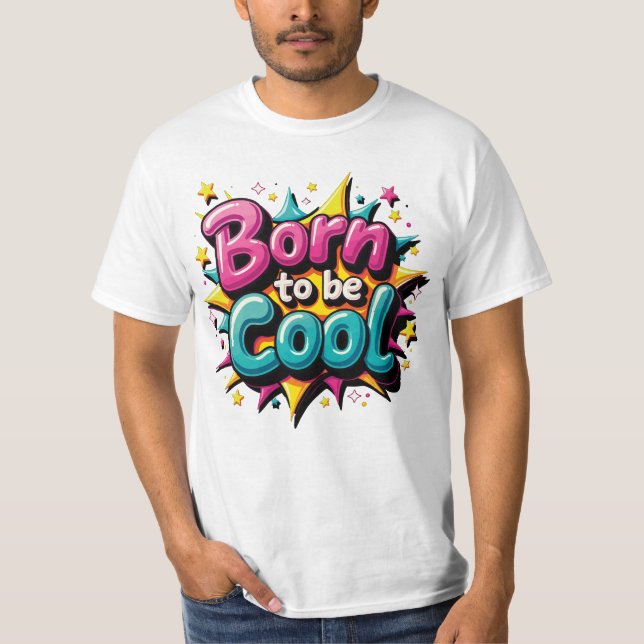 Camiseta Born to be Cool 1 (Anverso)