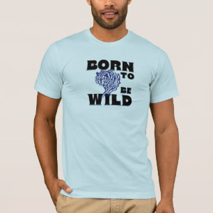 Camiseta Born to Be Wild – Gráfico de Tigre Fiero