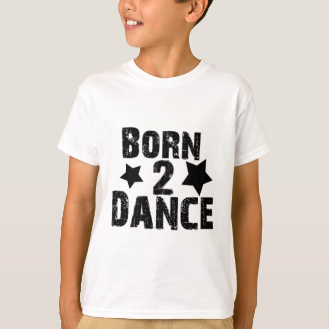Camiseta Born to Dance (Anverso)