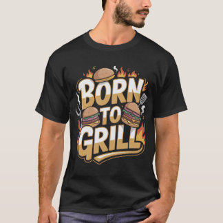Camiseta Born to Grill Burger Lover BBQ T-Shirt Design