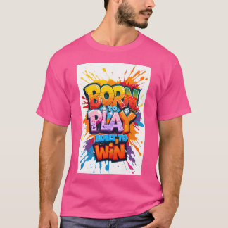 Camiseta Born to Play Built to Win Sportsee retro