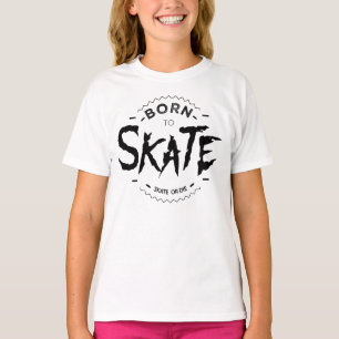 Camiseta Born to skate