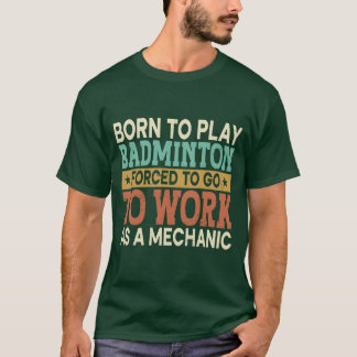 Camiseta Borno Juega Bádminton Deportista Forzado divertido