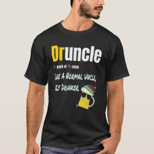 Camiseta Borracho Como Un Tío Normal Sólo Dulce Funny Dice