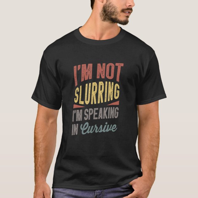 Camiseta Borracho, no me estoy deprimiendo, estoy hablando  (Anverso)