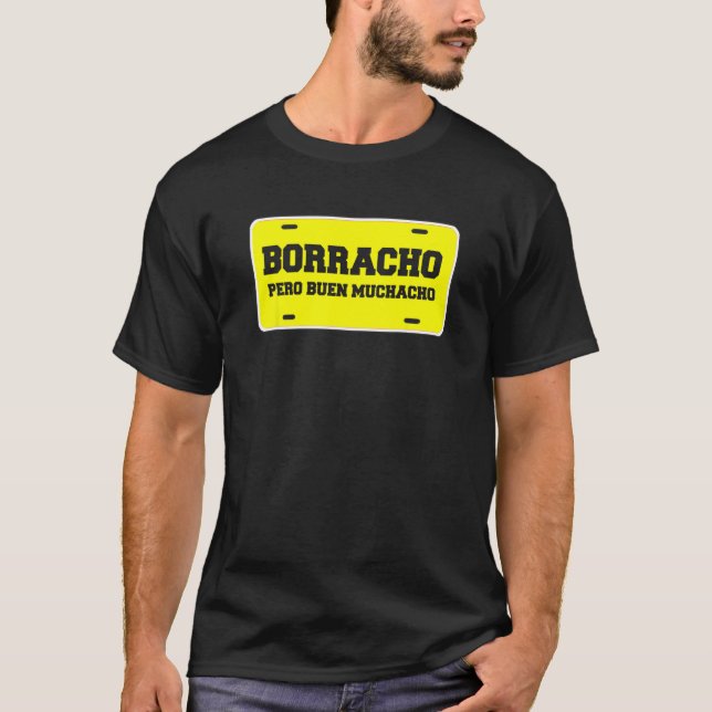 Camiseta Borracho Pero Buen Muchacho Funny Car License Plat (Anverso)