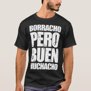 Camiseta Borracho Pero Buen Muchacho Gracioso Regalo Españo