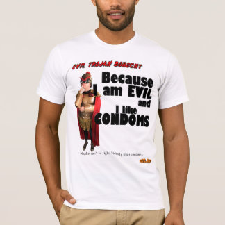 Camiseta Borscht Trojan malvado - el mal y yo tenemos gusto