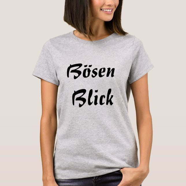 Camiseta Bösen Blick, mirada malvada en alemán (Anverso)